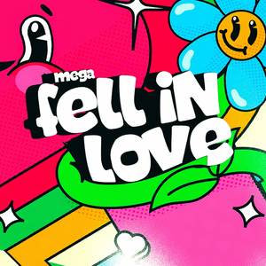 MEGA FELL IN LOVE (Explicit)