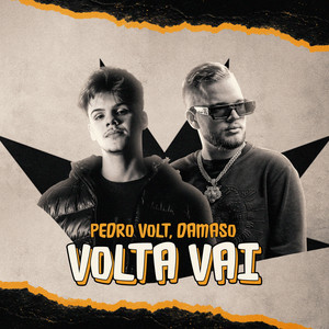 Volta Vai (Explicit)