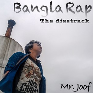 Bangla Rap the Disstrack (Explicit)
