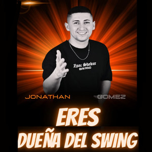 Eres / Dueña del Swing