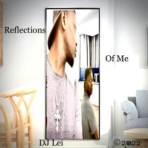 Reflections Of Me (Explicit)