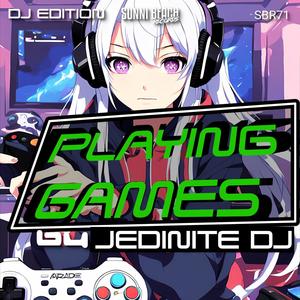 Playing Games - DJ Edition