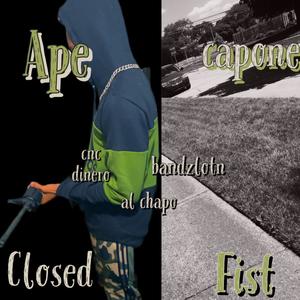 Closed fist (feat. Cnc Dinero, Bandzlotn & Al Chapo) (Explicit)