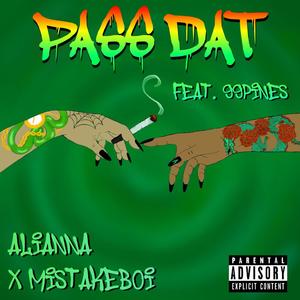 Pass Dat (feat. 99pines) [Explicit]