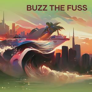 Buzz the Fuss