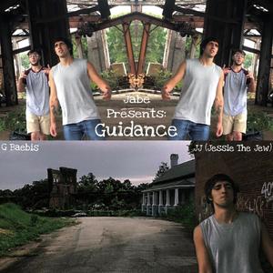 Guidance (feat. G Baebis & JJ (Jessie The Jew)) [Explicit]