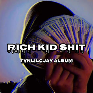 Rich Kid **** (Explicit)