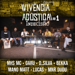 Vivencia Acústica #1 - Indecisão (Explicit)