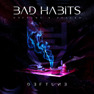 Bad Habits (Explicit)