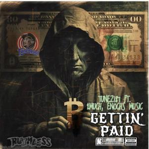 GETTIN' PAID (feat. 2MUCH & ENOCHS MUSIC) [Explicit]