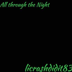 All through the Night (feat. Stormhavinmotion) [Explicit]