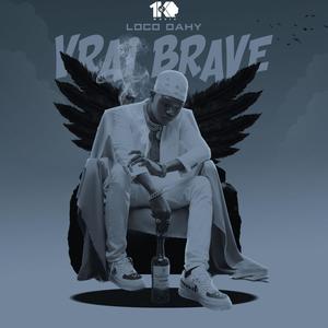 Vrai Brave (Explicit)
