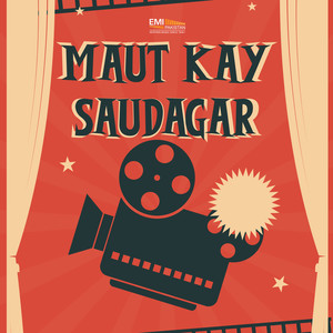 Maut Kay Saudagar (Original Motion Picture Soundtrack)