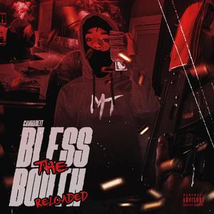 Blessin' The Booth (Explicit)