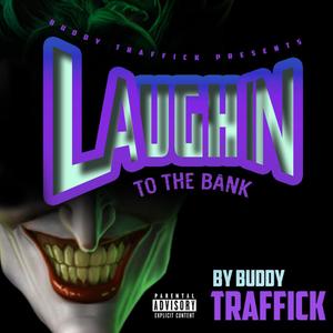Laughin to the bank (Explicit)