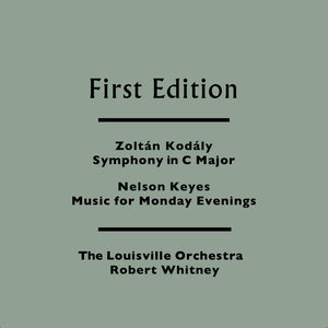 Zoltán Kodály: Symphony in C Major - Nelson Keyes: Music for Monday Evenings