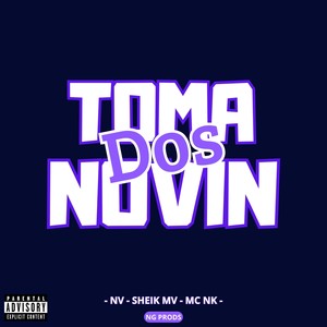 TOMA DOS NOVIN (Explicit)