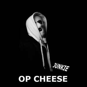 Op Chee$e (Explicit)