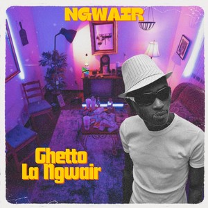 Ghetto La Ngwair