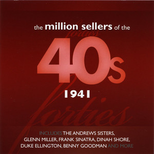 The Million Sellers of the 40's - 1941