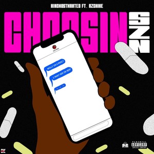 CHOOSIN SZN (Explicit)