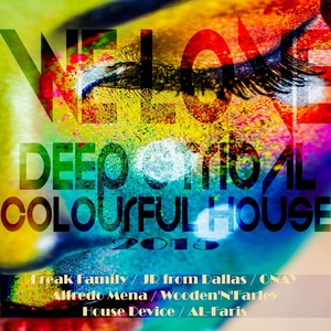 We Love Deep & Tribal Colourful House 2015 (Explicit)
