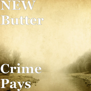 Crime Pays (Explicit)