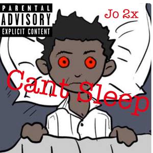 Can't Sleep (Explicit)