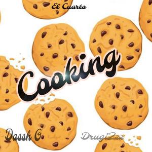 Cooking (feat. Dassh G)