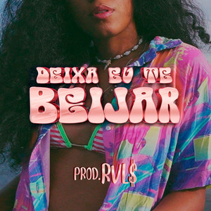 Deixa Eu Te Beijar (Explicit)