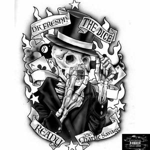 Ready (feat. DKFreshh & 350Charlie Savage) (Explicit)