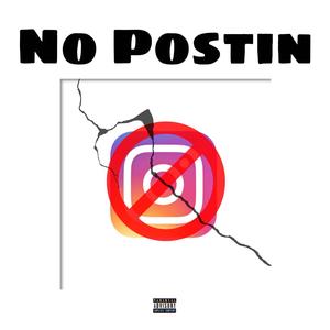 No Postin (Explicit)