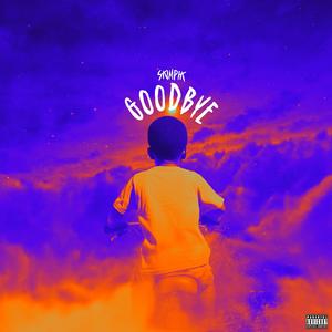 Goodbye (Explicit)