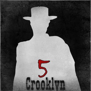 Crooklyn 5 (Explicit)