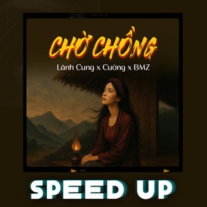 Chờ Chồng (Speed Up)