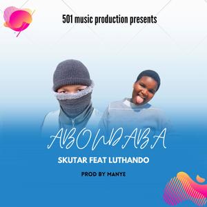 Abondaba (feat. Luthando) [Explicit]