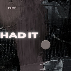 Had It (Explicit)