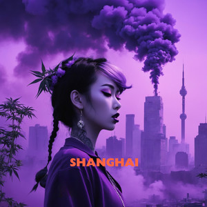 Shanghai (Explicit)