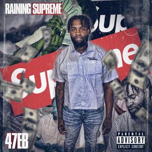 Raining Supreme (Explicit)