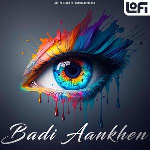 Badi Aankhen (feat. Shantanu Mehra)