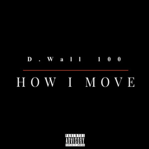 HOW I MOVE (Explicit)