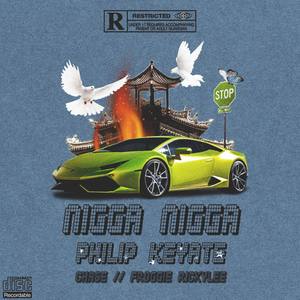 Nigga Nigga(feat. Chase Froggie Rickylee & 7TEENTRILL) (Explicit)