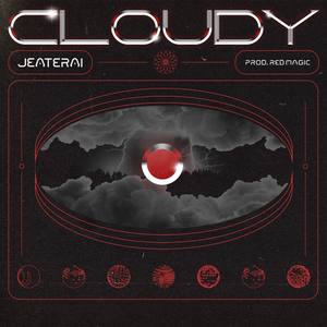 Cloudy (feat. Red Magic)