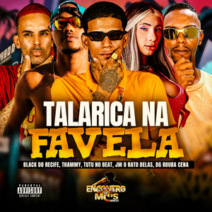 TALARICA NA FAVELA (Explicit)