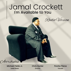 I'm Available to You (Radio Version) [feat. Porsha Pierce, Michael Fields Jr. & Chris Hunter]