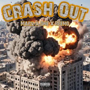 Crash Out (feat. Reemo The Visionary & Mista Onedaful)