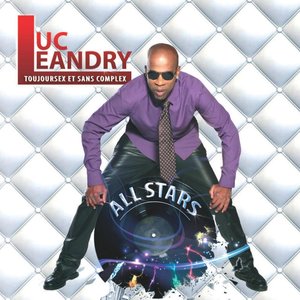 Luc Leandry All Stars (Luc Léandry présente toujoursex et sans complex)