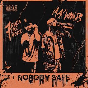 Nobody Safe (feat. Max Winds) (Explicit)
