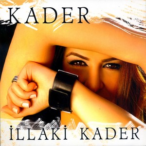 İllaki Kader