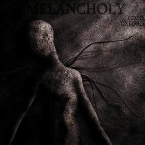 Melancholy (Explicit)